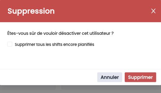 Confirmation de la désactivation, avec la case Supprimer tous les shifts encore planifiés