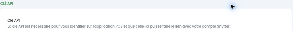 Section Clé API dans les paramètres Shyfter POS